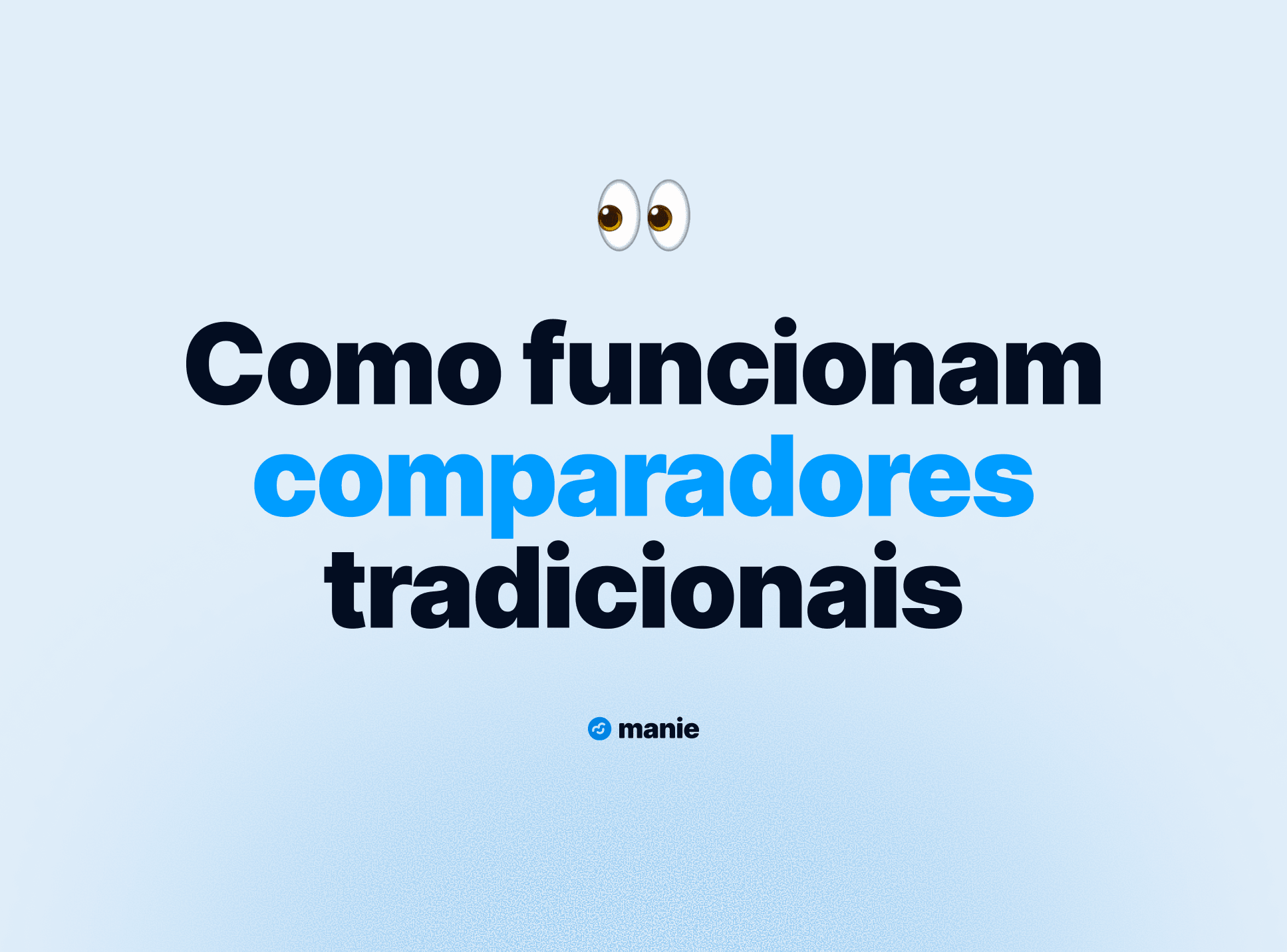 Manie, ComparaJá, Selectra ou Comparamais: qual a diferença na prática?